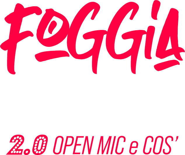 Foggia Stand Up 2.0 — Open Mic e cos'